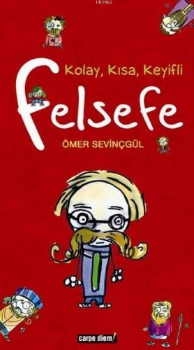 Kolay, Kısa, Keyifli Felsefe