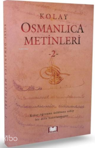 Kolay Osmanlıca Metinleri 2
