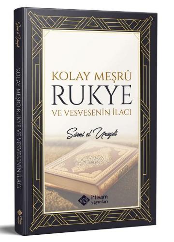 Kolay Meşru Rukye ve Vesvesenin İlacı | benlikitap.com