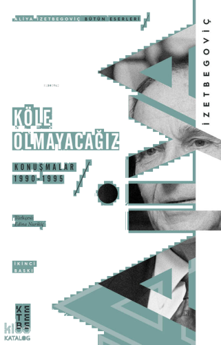 Köle Olmayacağız; Konuşmalar 1990-1995