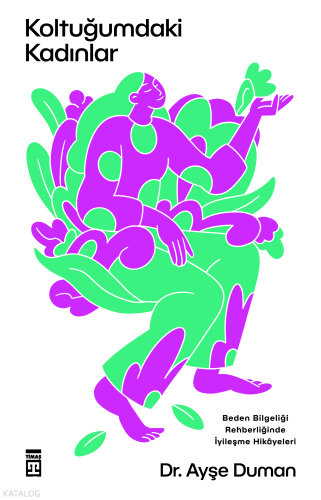 Koltuğumdaki Kadınlar