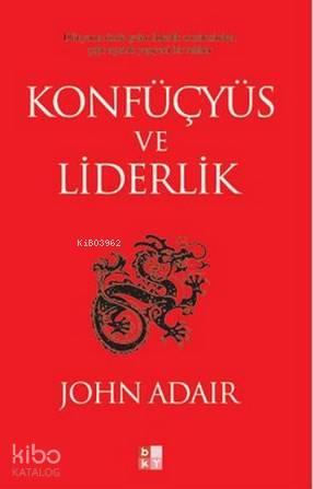 Konfüçyüs ve Liderlik | benlikitap.com