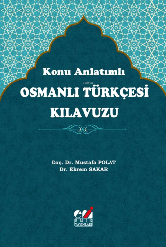 Konu Anlatımlı Osmanlı Türkçesi Kılavuzu | benlikitap.com