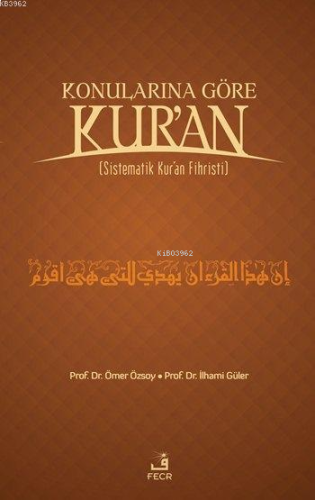 Konularına Göre Kur'an (Ciltli); Sistematik Kur'an Fihristi | benlikit