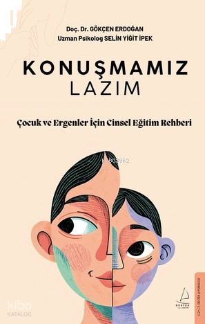 Konuşmamız Lazım;Çocuk ve Ergenler İçin Cinsel Eğitim Rehberi