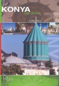 Konya City Guide | benlikitap.com