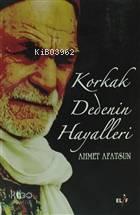 Korkak Dedenin Hayalleri