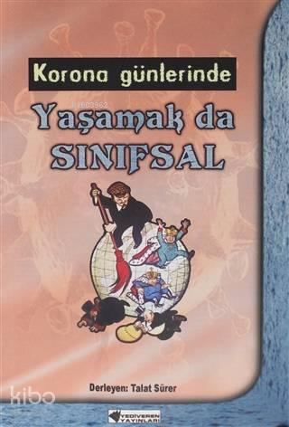Korona Günlerinde Yaşamak da Sınıfsal | benlikitap.com