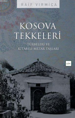 Kosova Tekkeleri | benlikitap.com