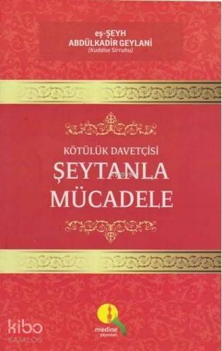 Kötülük Davetçisi Şeytanla Mücadele