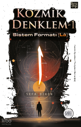 Kozmik Denklem 1 - Kozmik Denklem-I: Sistem Formatı (Lâ)
