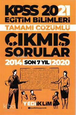 KPSS 2021 Eğitim Bilimleri Son 7 Yıl Çıkmış Sorular | benlikitap.com