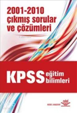 KPSS Eğitim Bilimleri; 2001-2010 Çıkmış Sorular ve Çözümleri | benliki