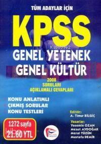 Kpss Genel Yetenek-genel Kültür / 2008 Soruları Açıklamalı Cevapları