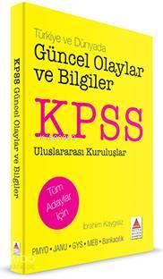 KPSS Güncel Olaylar ve Bilgiler; Türkiye ve Dünyada Güncel Olaylar ve 