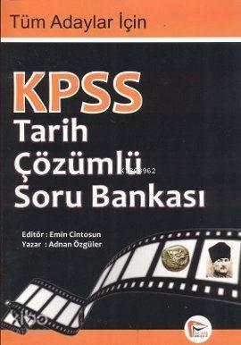 KPSS Tarih Çözümlü Soru Bankası; Tüm Adaylar İçin