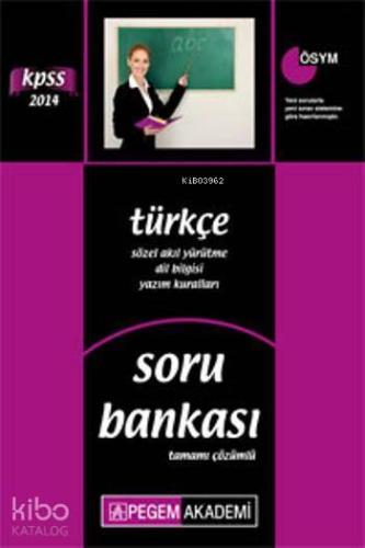 KPSS Türkçe Tamamı Çözümlü Soru Bankası 2014