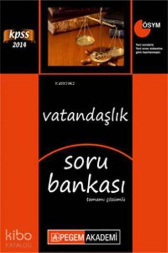 KPSS Vatandaşlık Tamamı Çözümlü Soru Bankası 2014