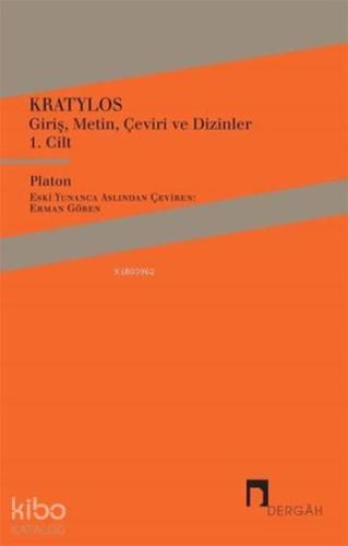 Kratylos 1. Cilt; Giriş, Metin, Çeviri ve Dizinler