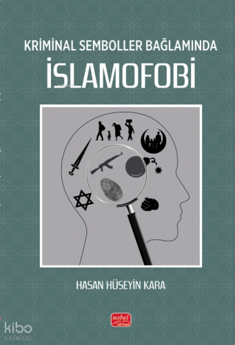 Kriminal Semboller Bağlamında İslamofobi