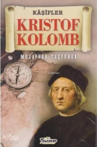 Kristof Kolomb - Kaşifler | benlikitap.com