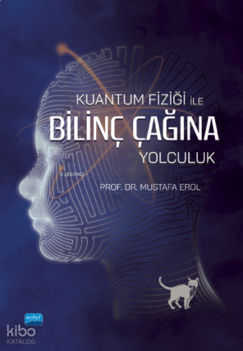 Kuantum Fiziği İle Bilinç Çağına Yolculuk | benlikitap.com
