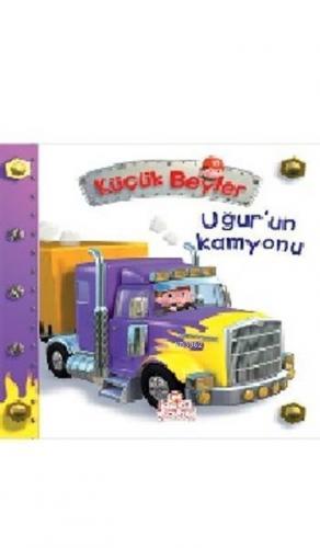 Küçük Beyler - Uğur'un Kamyonu | benlikitap.com