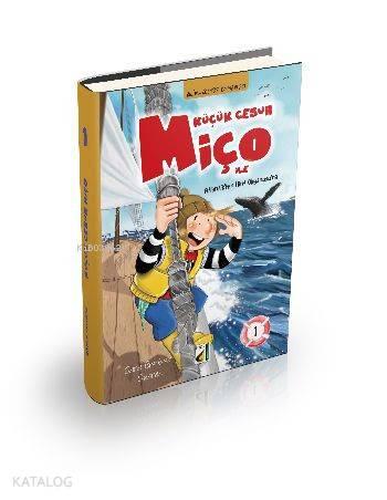Küçük Cesur Miço İle Atlantikten Hint Okyanusuna 1 | benlikitap.com