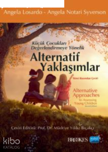 Küçük Çocuklara Değerlendirmeye Yönelik Alternatif Yaklaşımlar