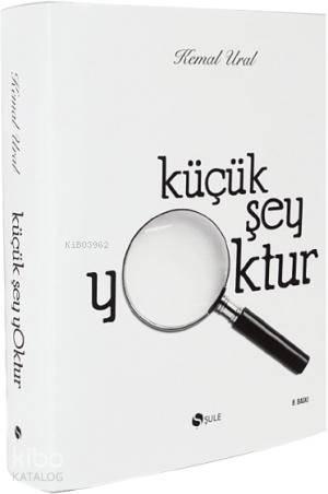 Küçük Şey Yoktur