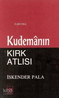 Kudemanın Kırk Atlısı | benlikitap.com