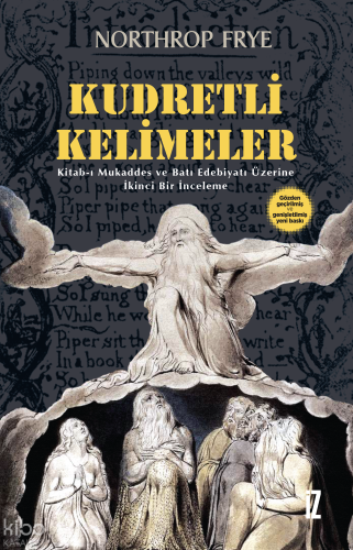 Kudretli Kelimeler;Kitab-ı Mukaddes ve Batı Edebiyatı Üzerine İkinci Bir İnceleme