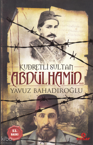 Kudretli Sultan II. Abdülhamid Han