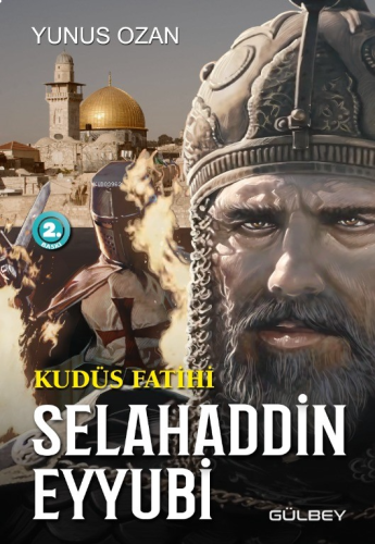 Kudüs Fatihi Selahaddin Eyyubi | benlikitap.com