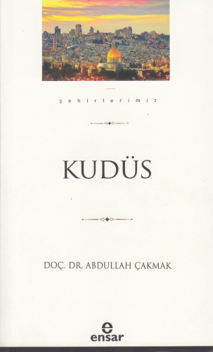 Kudüs (Şehirlerimiz-28)