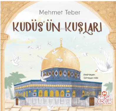 Kudüs’ün Kuşları | benlikitap.com
