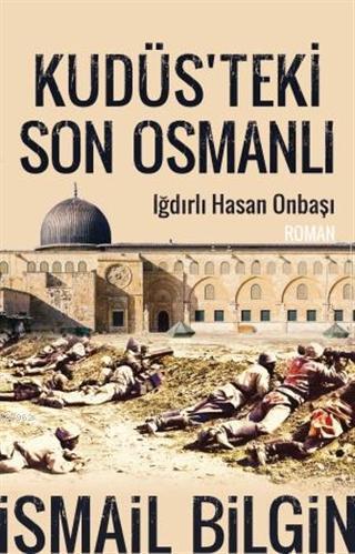 Kudüsteki Son Osmanlı | benlikitap.com