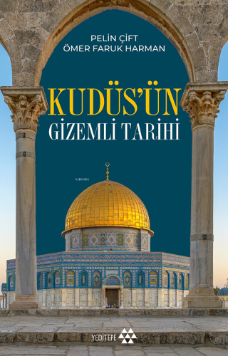 Kudüs'ün Gizemli Tarihi | benlikitap.com
