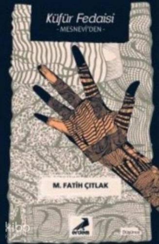 Küfür Fedaisi Mesneviden | benlikitap.com