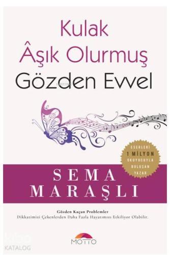 Kulak Âşık Olurmuş Gözden Evvel