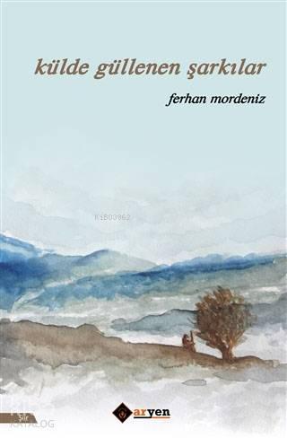 Külde Güllenen Şarkılar