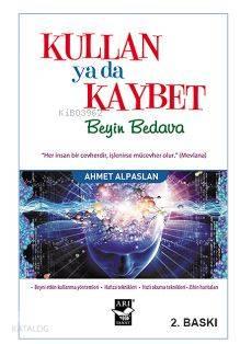 Kullan Ya Da Kaybet; Beyin Bedava
