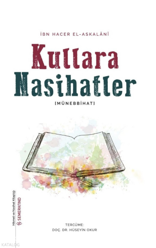 Kullara Nasihatlar (Münebbihat);Hikmet ve Nasihat Kitaplığı - 6 | benl