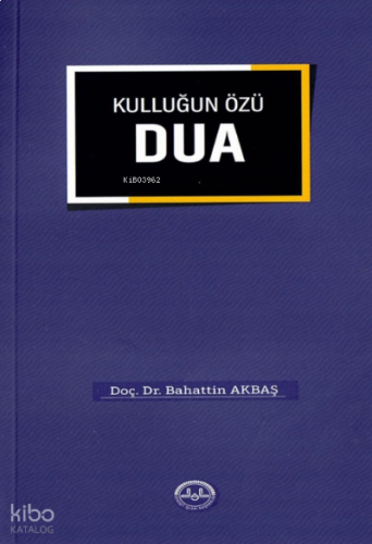 Kulluğun Özü Dua | benlikitap.com