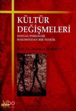 Kültür Değişmeleri; Sosyal Psikoloji Bakımından Bir Tetkik
