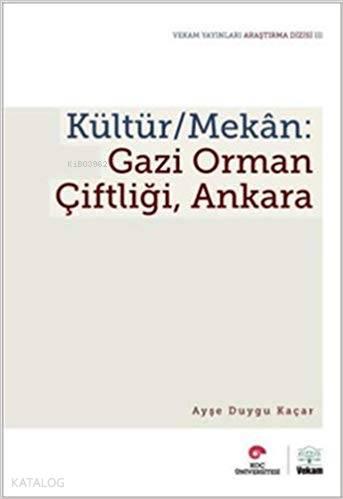 Kültür / Mekan - Gazi Orman Çiftliği, Ankara | benlikitap.com
