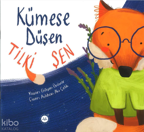 Kümese Düşen Tilki Şen