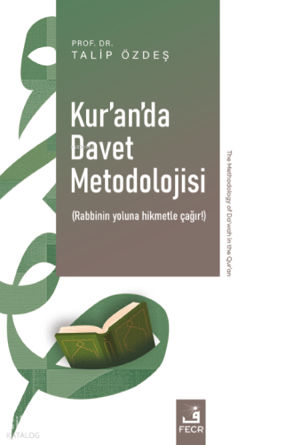 Kur’an’da Davet Metodolojisi