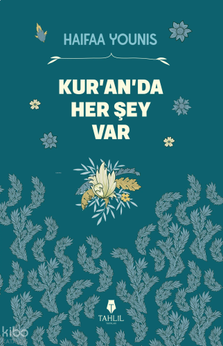 Kur’an’da Her Şey Var