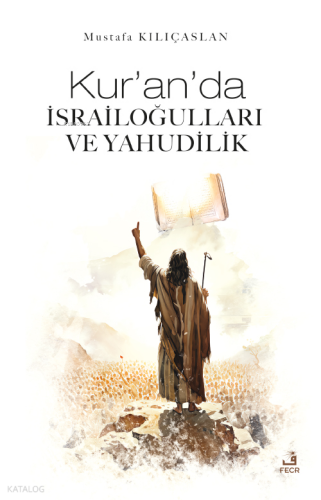 Kur’an’da İsrailoğulları Ve Yahudilik